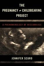 The Pregnancy [does-not-equal] Childbearing Project af Jennifer Scuro