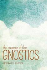 The Essence of the Gnostics af Bernard Simon