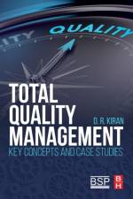 Total Quality Management af D.R. (International Consultant in Industrial Engineering and Management Kiran