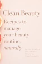 Clean Beauty af Dominika Minarovic
