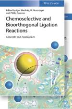 Chemoselective and Bioorthogonal Ligation Reactions af WR Algar