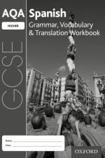 AQA GCSE Spanish Higher Grammar, Vocabulary & Translation Workbook 2016 specification (Pack of 8) af Samantha Broom