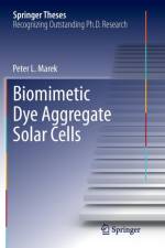 Biomimetic Dye Aggregate Solar Cells af Peter L. Marek