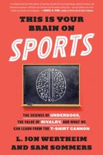 This Is Your Brain on Sports af L. Jon Wertheim