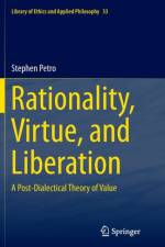 Rationality, Virtue, and Liberation af Stephen Petro