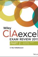 Wiley CIAexcel Exam Review 2017, Part 2 af S. Rao Vallabhaneni