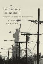 The Cross-Border Connection af Roger Waldinger