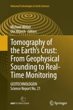 Tomography of the Earth's Crust: From Geophysical Sounding to Real-Time Monitoring