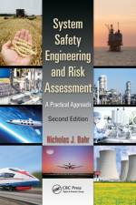 System Safety Engineering and Risk Assessment af Nicholas J. Bahr