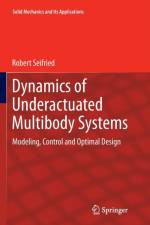 Dynamics of Underactuated Multibody Systems af Robert Seifried