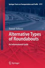 Alternative Types of Roundabouts af Tomaz Tollazzi