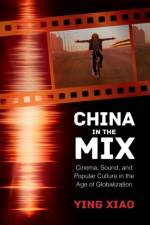 China in the Mix af Ying Xiao