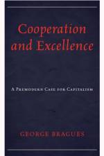 Cooperation and Excellence af George Bragues