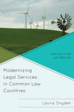 Modernizing Legal Services in Common Law Countries af Laura Snyder
