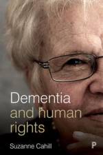 Dementia and Human Rights af Suzanne (Trinity College Dublin Cahill