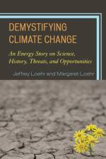 Demystifying Climate Change af Jeffrey Loehr