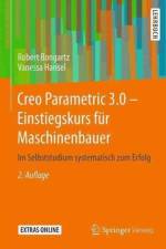 Creo Parametric 3.0 - Einstiegskurs fur Maschinenbauer af Vanessa Hansel