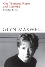 One Thousand Nights and Counting af Glyn Maxwell