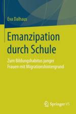 Emanzipation Durch Schule af Eva Dalhaus