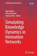 Simulating Knowledge Dynamics in Innovation Networks