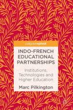 Indo-French Educational Partnerships af Marc Pilkington