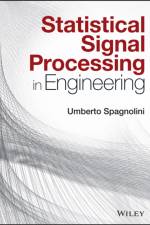 Statistical Signal Processing in Engineering af Umberto Spagnolini