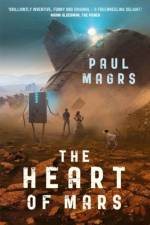 The Heart of Mars af Paul Magrs