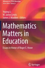 Mathematics Matters in Education
