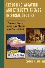 Exploring Vacation and Etiquette Themes in Social Studies af Cynthia Williams Resor