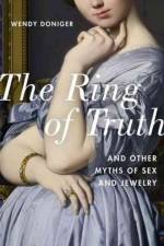 The Ring of Truth af Wendy (Mircea Eliade Distinguished Service Professor of the History of Religions Doniger
