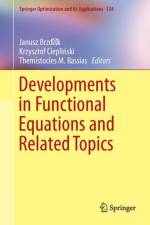 Developments in Functional Equations and Related Topics