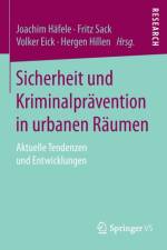 Sicherheit Und Kriminalpravention in Urbanen Raumen