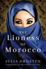 The Lioness of Morocco af Julia Drosten