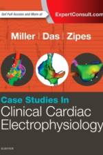 Case Studies in Clinical Cardiac Electrophysiology af John M. Miller