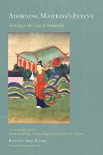 Adorning Maitreya's Intent af Rongtoen Sheja Kunrig