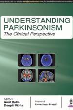Understanding Parkinsonism af Deepti Vibha