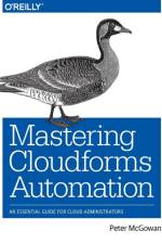 Mastering CloudForms Automations af Peter Mcgowan