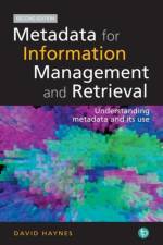 Metadata for Information Management and Retrieval af David Haynes