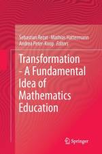 Transformation - A Fundamental Idea of Mathematics Education