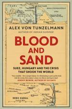 Blood and Sand af Alex von Tunzelmann