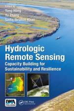 Hydrologic Remote Sensing af Yang Hong