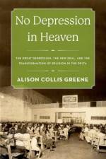 No Depression in Heaven af Alison Collis (Associate Professor of History Greene