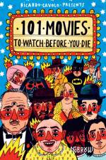 101 Movies to Watch Before You Die af Ricardo Cavolo
