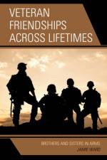 Veteran Friendships across Lifetimes af Jamie Ward