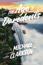 The Age of Daredevils af Michael Clarkson