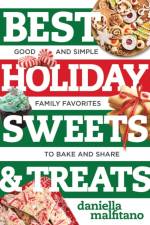 Best Holiday Sweets & Treats af Daniella Malfitano