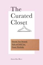 The Curated Closet af Anuschka Rees