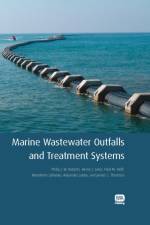 Marine Wastewater Outfalls and Treatment Systems af Philip J. W. Roberts