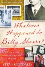 Whatever Happened to Billy Shears? af Steve Goddard