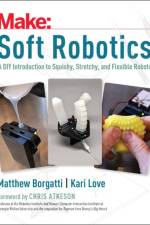 Soft Robotics af Matthew Borgatti